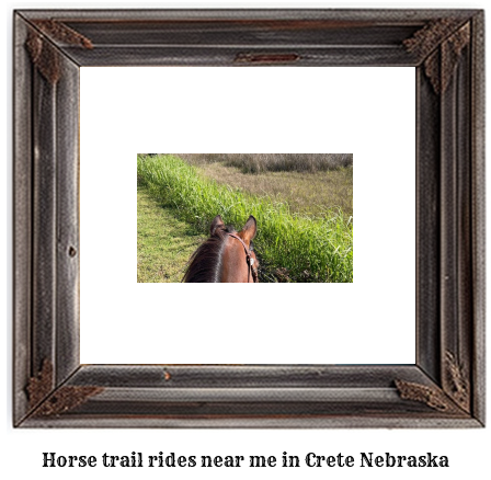 horse trail rides near me in Crete, Nebraska